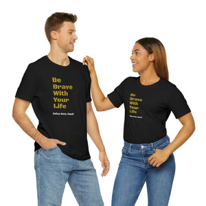 Brave T Shirt