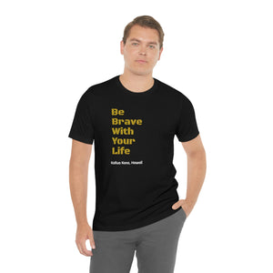 Brave T Shirt