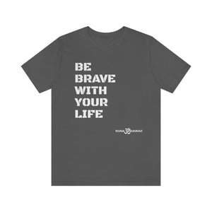 Yoga Hale Brave Unisex T Shirt